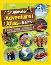 Ultimate Adventure Atlas of Earth